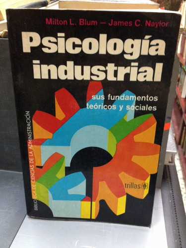 Psicología Industrial - Milton L. Blum