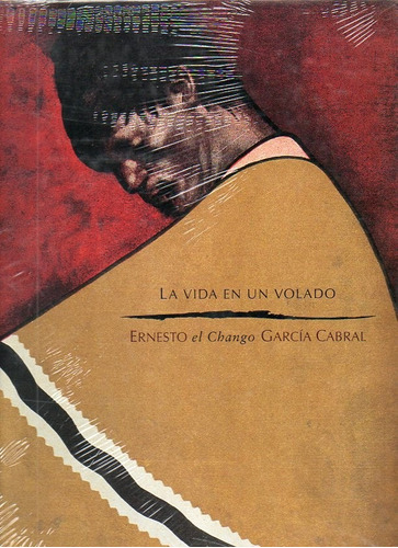 Libro La Vida En Un Volado Ernesto Garcia El Chango Cabral