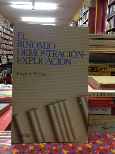 El Binomio Demostracion - Explicacion - Jorge A. Serrano