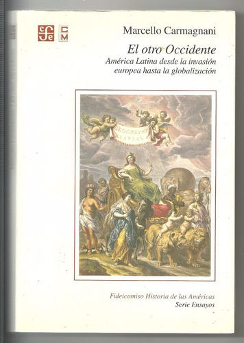 El Otro Occidente / Marcello Carmagnani