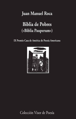 Biblia De Pobres - Juan Manuel Roca - Visor