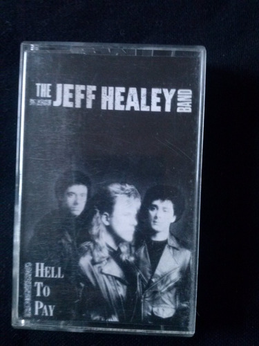The Jeff Healey Band Hell To Pay