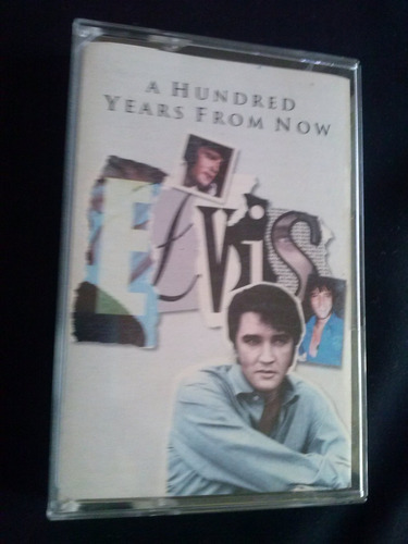 Elvis Presley A Hundred Years From Now Essential Elvis Vol 4