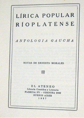 Morales Lírica Popular Rioplatense Antología Gaucha 1930