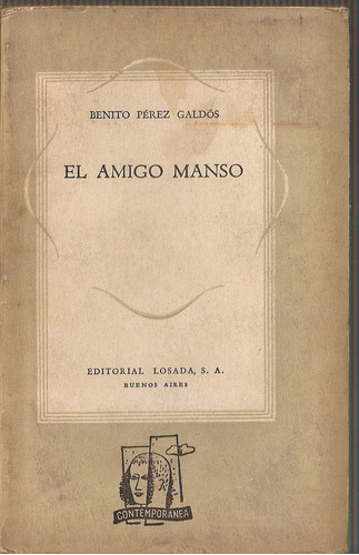 El Amigo Manso - Perez Galdos - Losada