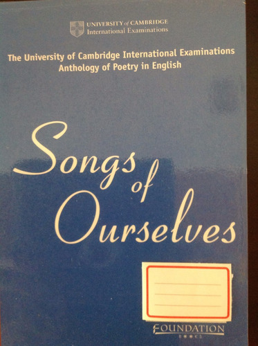 Songs Of Ourselves Anthology Of Poetry University Cambridge