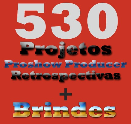 Mega Pacotão 530 Projetos Proshow/retrospectivas Animadas