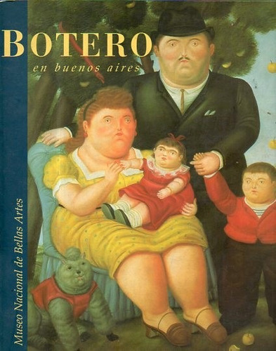 Botero En Buenos Aires-museo Nacional De Bellas Artes Merlin