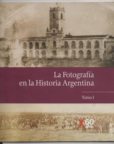 4 Tomos La Fotografia En La Historia Argentina (r72)