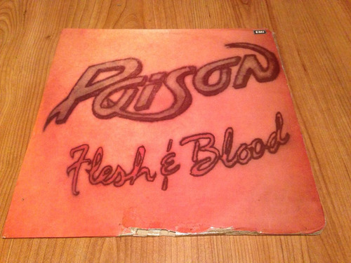 Poison Flesh And Blood. Lp