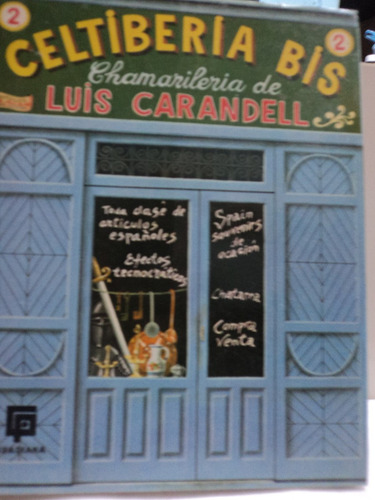 Celtiberia Bis. Chamarileria De Luis Carandel. Publicidad