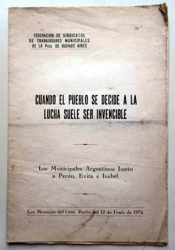 Dos Últimos Discursos De Perón El 12 De Junio De 1974