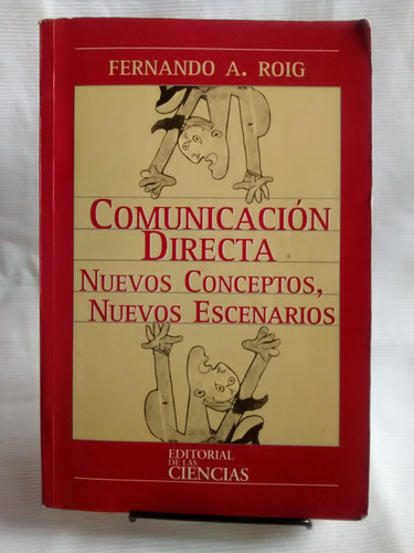 Comunicacion Directa Fernando A. Roig Ed. De Las Ciencias