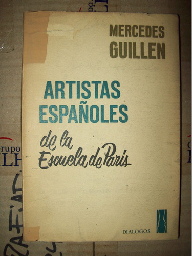 Artistas Españoles De La Escuela De Paris - M.guillen