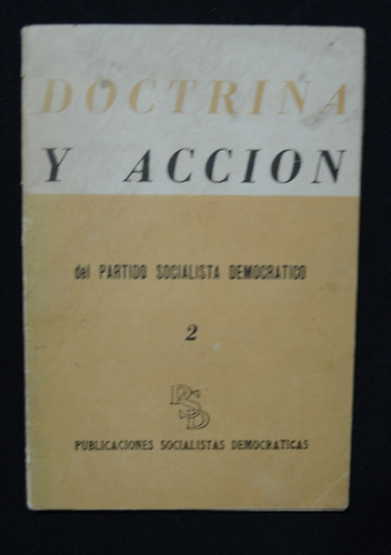 Doctrina Y Accion Del Partido Socialista Democratico 2