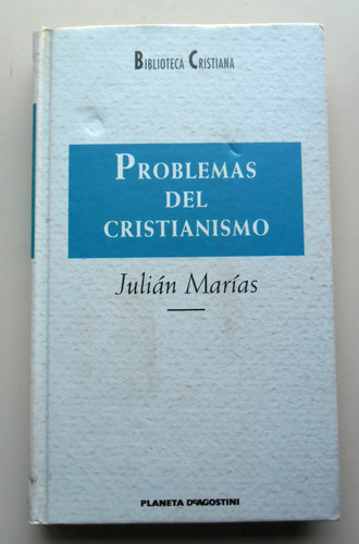 Problemas Del Cristianismo - Julián Marías