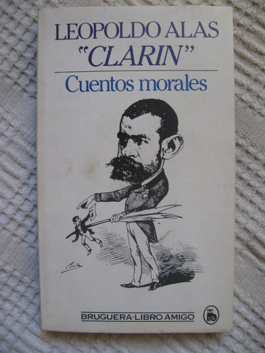 Leopoldo Alas  Clarín  - Cuentos Morales