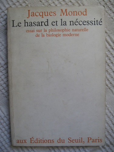Jacques Monod - Le Hasard Et La Nécessité