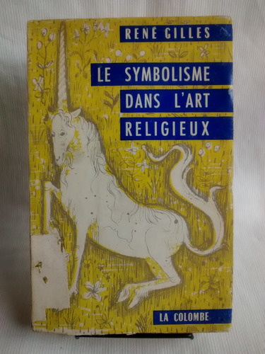 Les Symbolisme Dans L ´ Art Religieux  Rene Gilles  Frances