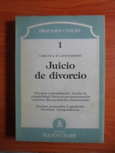 Derecho. Juicio De Divorcio. Carlos A. R. Lagomarsino