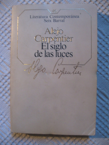 Alejo Carpentier - El Siglo De Las Luces (a)