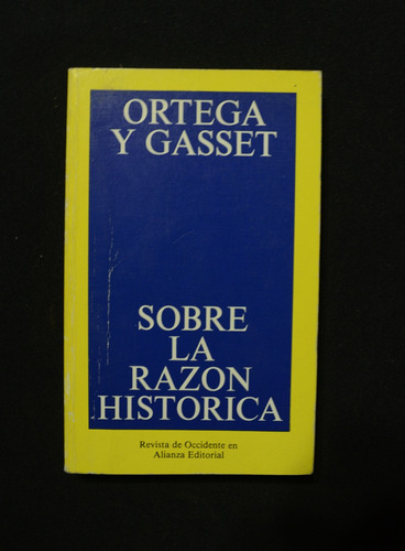 Sobre La Razon Historica Ortega Y Gasset