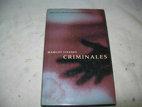 Criminales - Margot Livesey