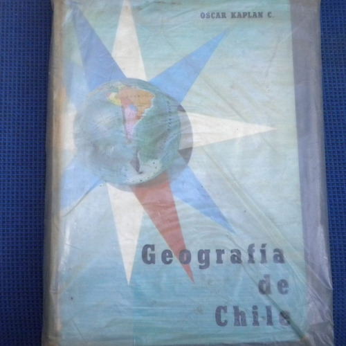 Geografia De Chile, Oscar Kaplan Ed.