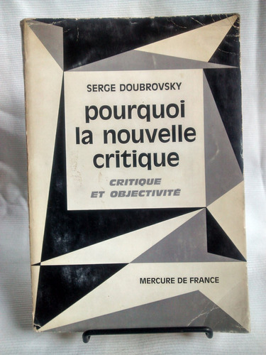 Pourquoi Nouvelle Critique. Serge Doubrovsky Mercure Frances