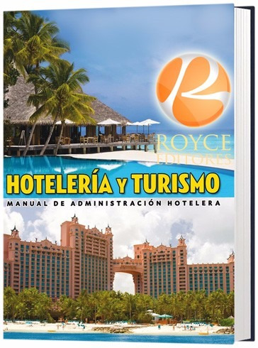 Hotelería Y Turismo Manual De Administración Hotelera