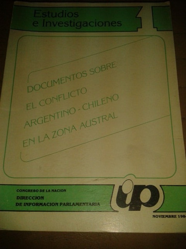 Documentos Sobre El Conflicto Argentino-chileno Zona Austral