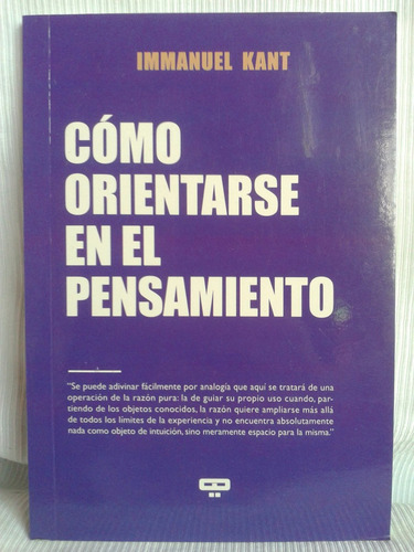 Imagen 1 de 4 de Como Orientarse En El Pensamiento Immanuel Kant Ed. Quadrata