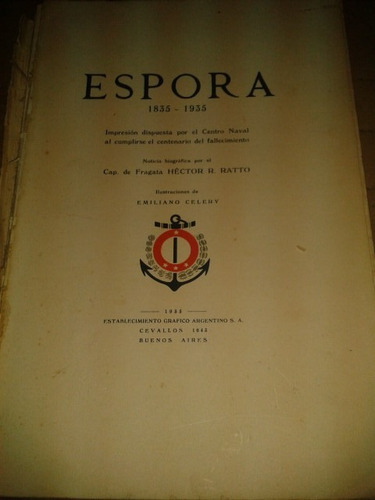 Espora - 1835-1935 - Cap. Frag. Hector Ratto