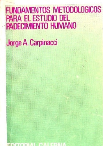 Fundamentos Metodologicos Para El Estudio Del Padecimiento