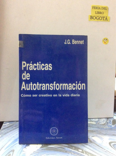 Prácticas De Autotransformación. Bennet. Creatividad