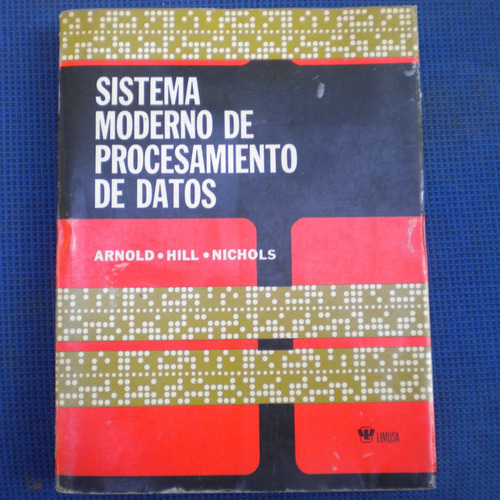 Sistema Moderno De Procesamiento De Datos, Arnold, Hill, Nic