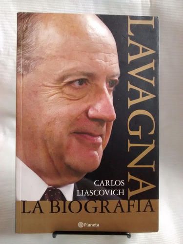 Lavagna La Biografia. Carlos Liascovich - Editorial Planeta