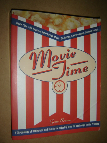 Movie Time, Por Gene Brown (en Inglés) Macmillan,usa 1995