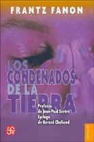 Los Condenados De La Tierra, Frantz Fanon, Ed. Fce