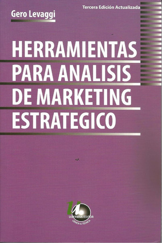 Herramientas Para Analisis De Marketing Estrategico (3ra.edi