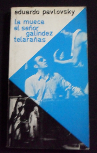 La Mueca El Señor Galindez Telarañas Eduardo Pavlovsky