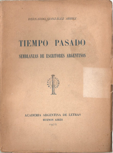 Tiempo Pasado - Gonzalez Arrili - Academia Argentina Letras