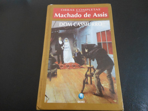 Livro: Dom Casmurro Machado De Assis (capa Dura)