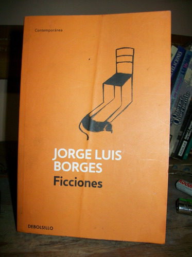 Ficciones - Jorge Luis Borges - Debolsillo -219 Paginas