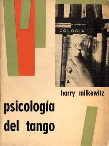 Harry Milkewitz - Psicologia Del Tango