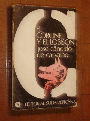 Jose Candido De Carvalho, El Coronel Y El Lobizon 1976