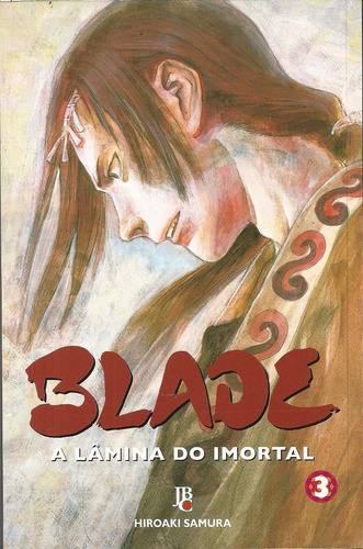 Blade A Lamina Do Imortal N° 03 - 464 Páginas Em Português - Editora Jbc - Formato 13,5 X 20,5 - Capa Mole - 2016 - Bonellihq 3 Cx444 H18