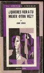 ¿quieres Ver A Tu Mujer Otra Vez? - John Craig- Emecé