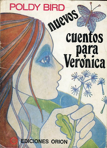 Nuevos Cuentos Para Verónica , Poldy Bird. Ed. Orion 1984