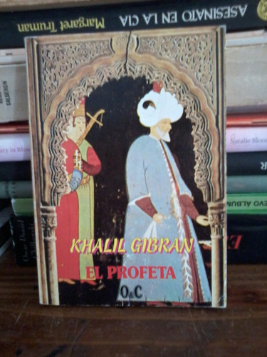 El Profeta -   Khalil Gibran    -  O & C  Editores